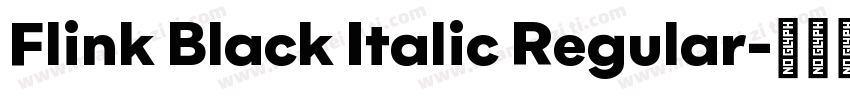Flink Black Italic Regular字体转换